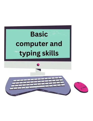 Computer and keyboard with mouse. Computer screen reads: Basic computer and typing skills