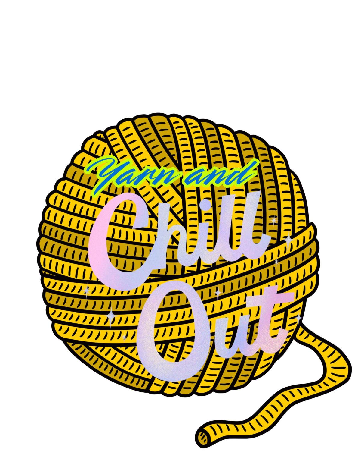 Ball of yellow yarn with words Yarn and Chill Out on top